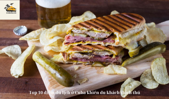 Top 10 điểm du lịch ở Cuba khiến du khách thích thú